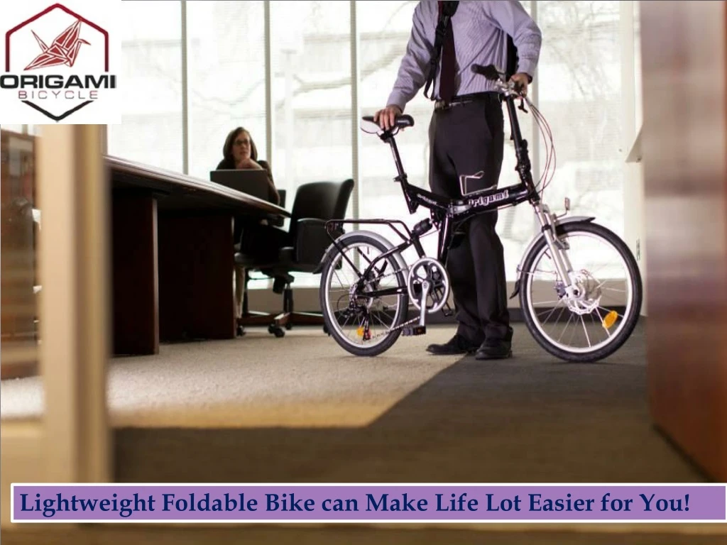 lightweight foldable bike can make life