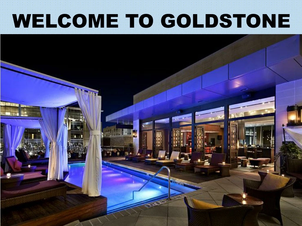 welcome to goldstone