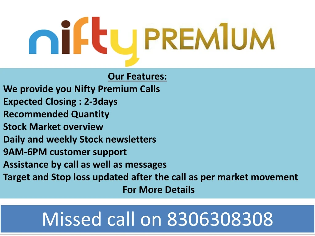 our features we provide you nifty premium calls
