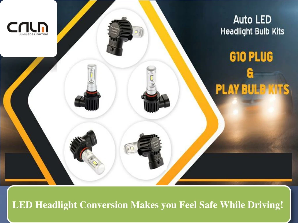 led headlight conversion makes you feel safe