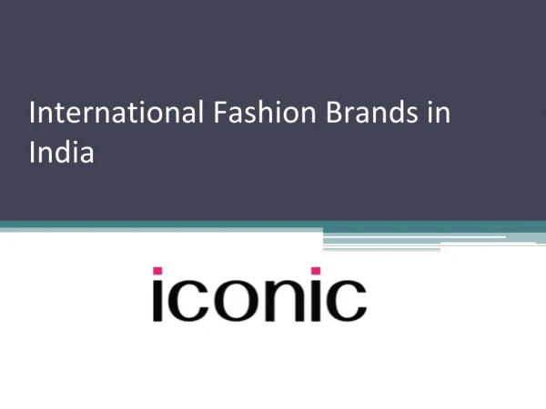 Popular International Fashion Brands In India For Both Men and Women