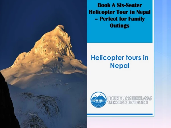 Book the Unforgettable Way to Explore the Mountains in Nepal! Helicopter Tours in Nepal from Tripnepal