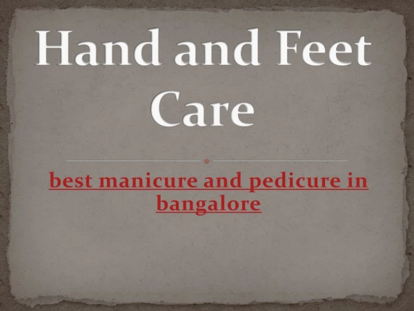best manicure and pedicure in bangalore