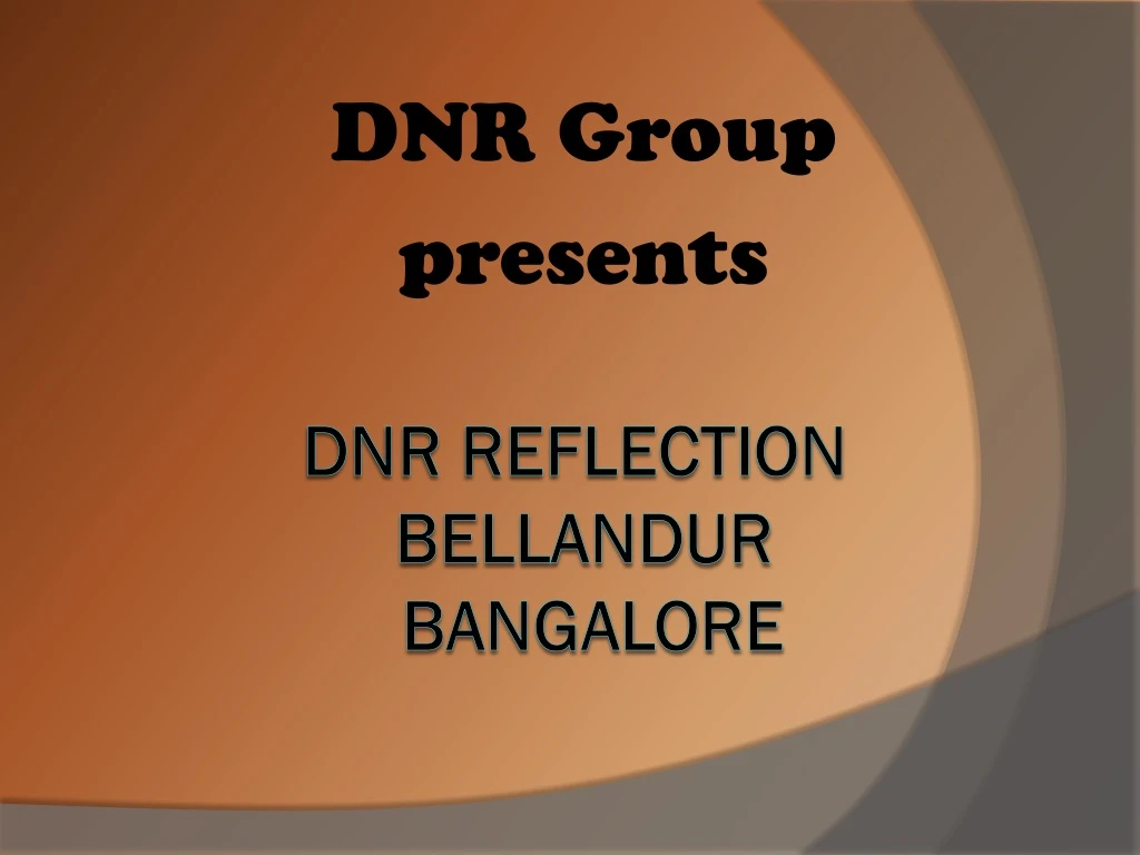dnr group presents