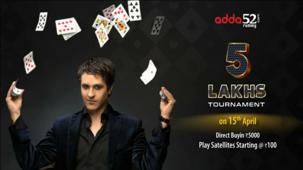 Play Rummy and win 5 Lacs tournament this April at Adda52 Rummy