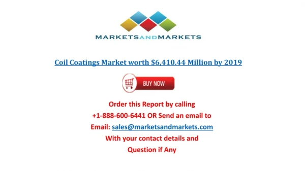 Coil Coatings Market | Industry Demand, Growth, Trends, and Report 2019
