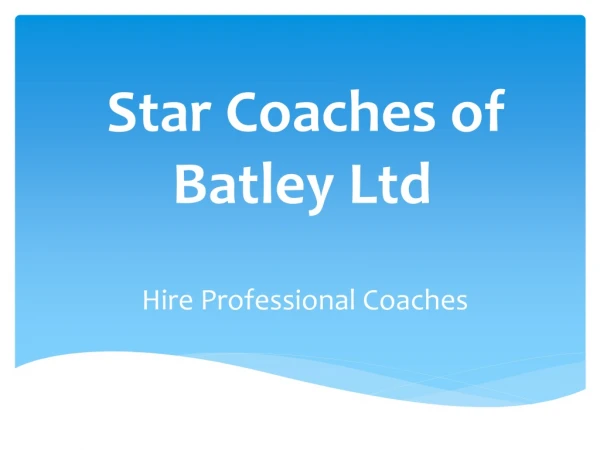 Star Coaches Of Batley Ltd
