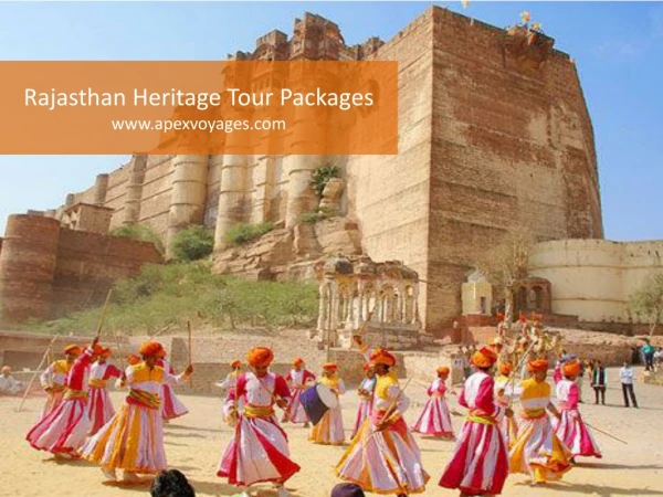 Rajasthan Heritage Tour Packages - Apex Voyages