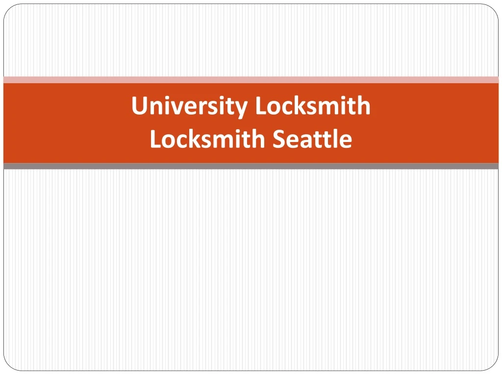 university locksmith locksmith seattle