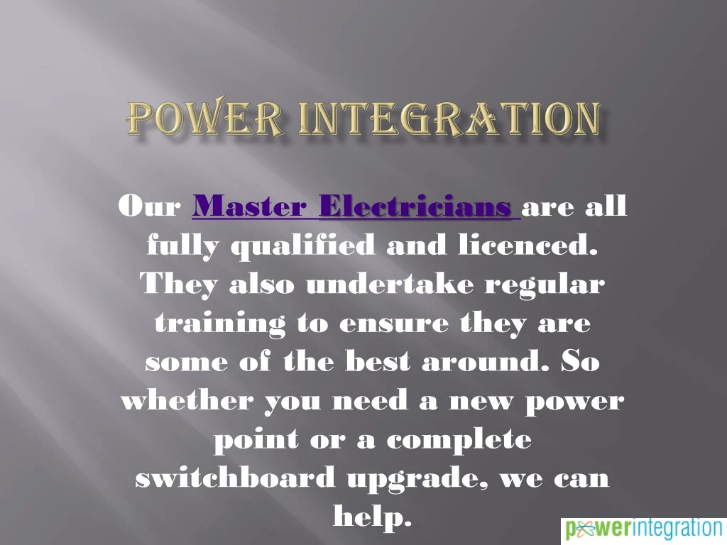 our master electricians are all fully qualified
