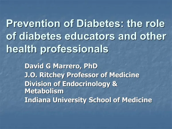 Prevention of Diabetes: the role of diabetes educators and other health professionals