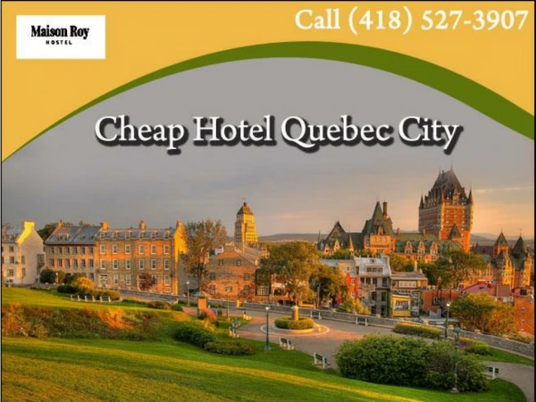 Cheap hotel Quebec City | Hotel Maison Roy