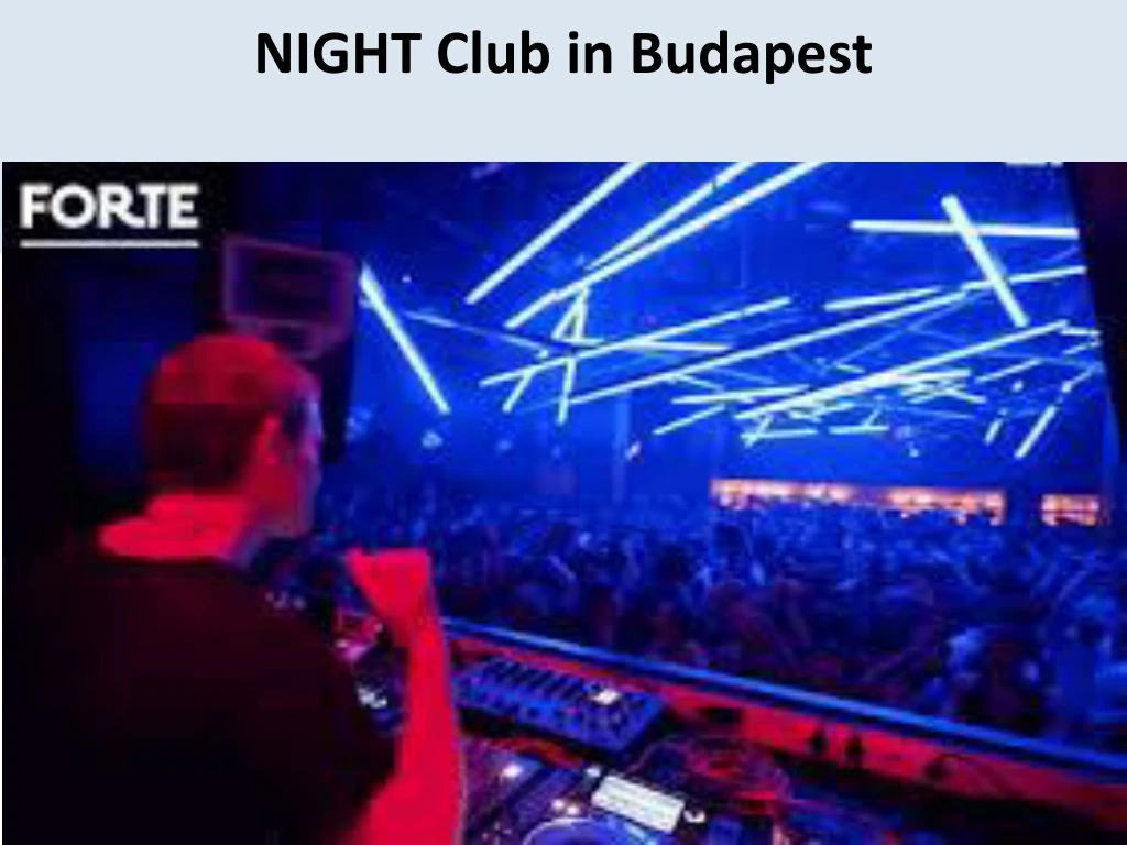 night club in budapest