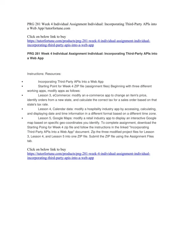 PRG 281 Week 4 Individual Assignment Individual: Incorporating Third-Party APIs into a Web App//tutorfortune.com