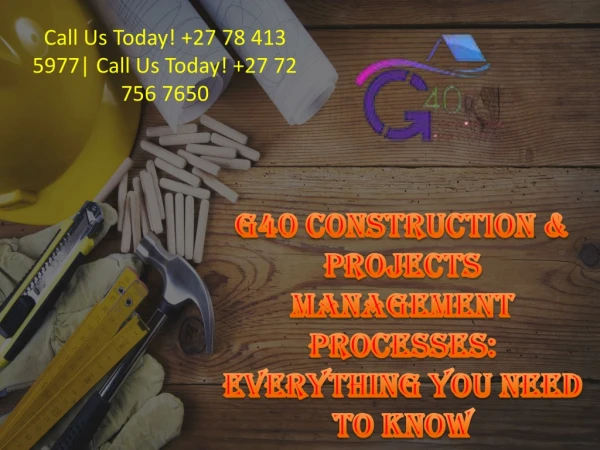 G40 Construction & Projects Management Processes: Everything You Need to Know