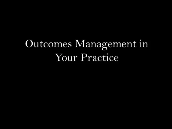 Dr Chris Stout Outcomes Management