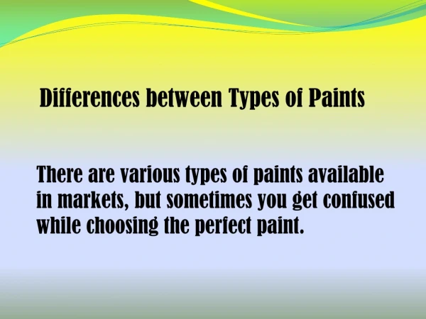 Differences Between Types of Paints By Brian Erik Jamison