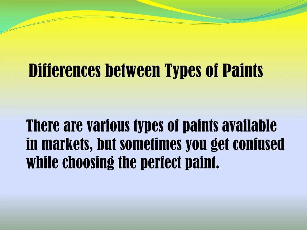 differences between types of paints