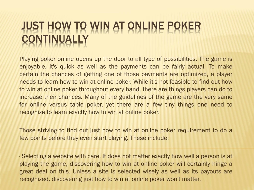 just how to win at online poker continually