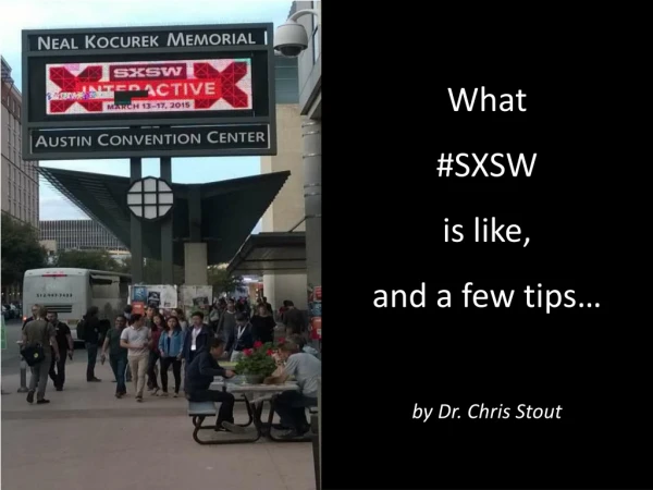 SXSW Tips and Experience
