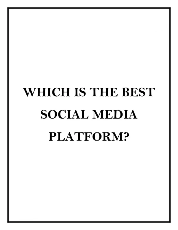 Which is the best social media platform?