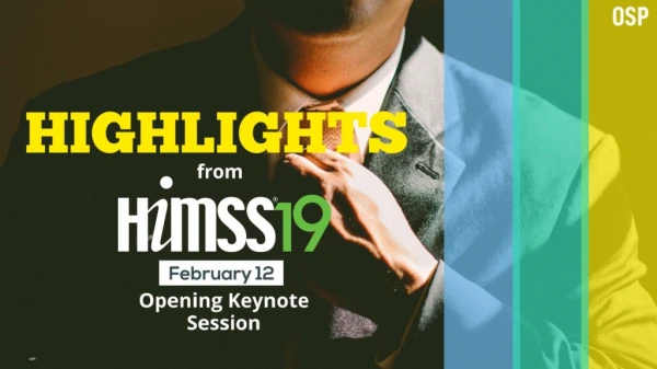Highlights of HIMSS 19 Conference Orlando | Himss 2019 Speakers