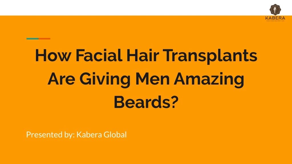 how facial hair transplants are giving