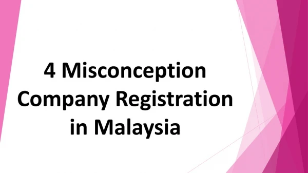 4 Misconception | Company Registration in Malaysia