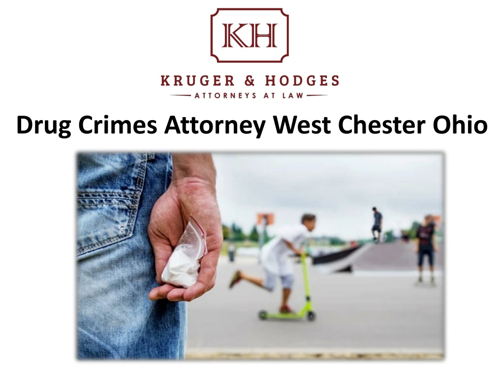 drug crimes attorney west chester ohio