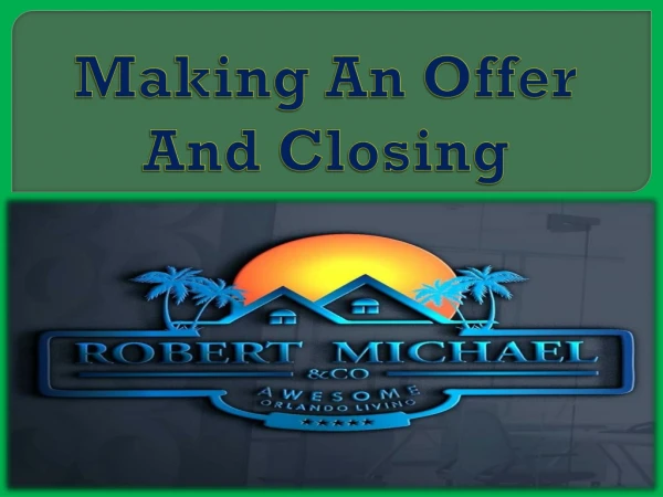 Making An Offer And Closing