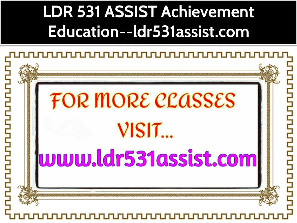 ldr 531 assist achievement education ldr531assist