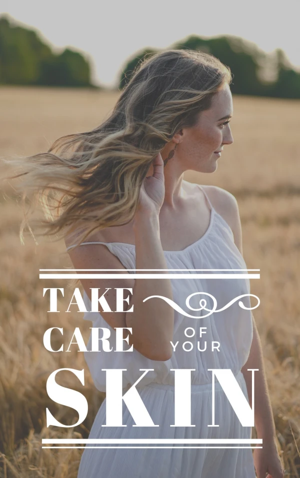 Take Care of Your Skin