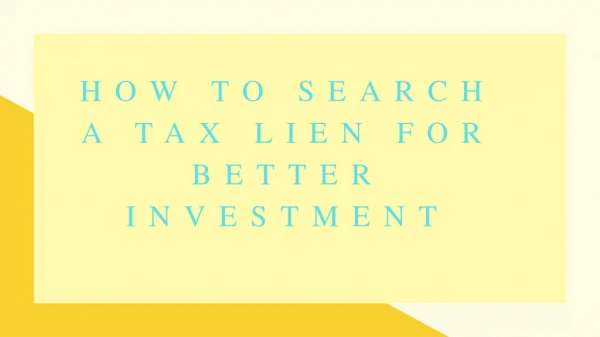 How to Search a Tax Lien for Better Investment