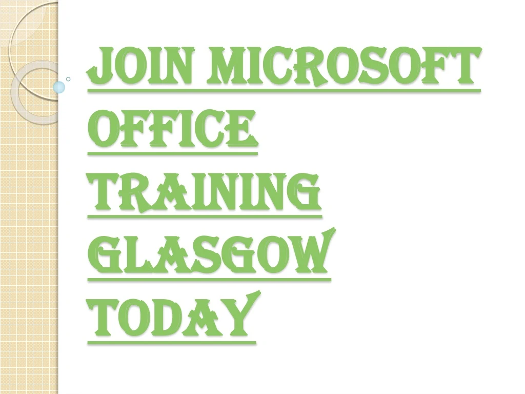 join microsoft office training glasgow today