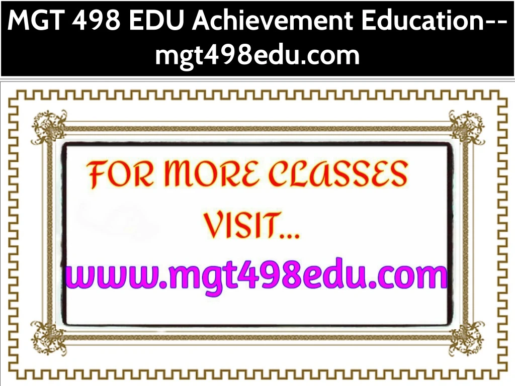mgt 498 edu achievement education mgt498edu com