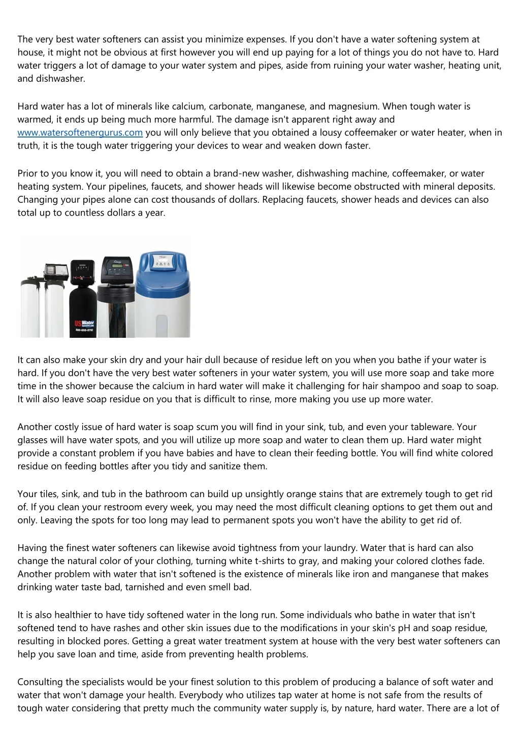 the very best water softeners can assist