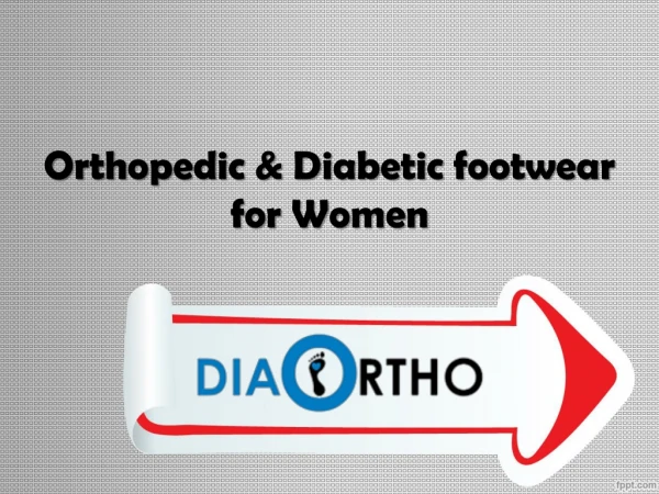 Orthopedic and Diabetic footwear for Women - Diabetic Ortho Footwear India