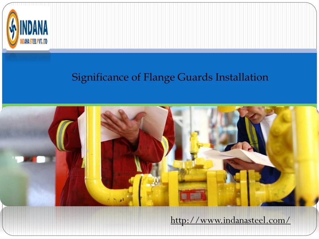 significance of flange guards installation