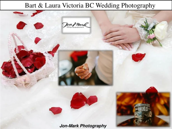 Bart & Laura Victoria BC Wedding Photography