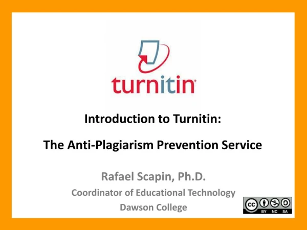 Introduction to Turnitin: The Anti-Plagiarism Prevention Service