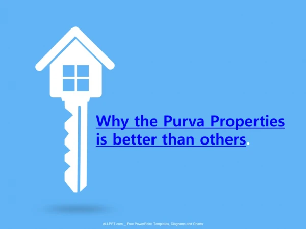 Purava proerties guide you to invest money in real estate.