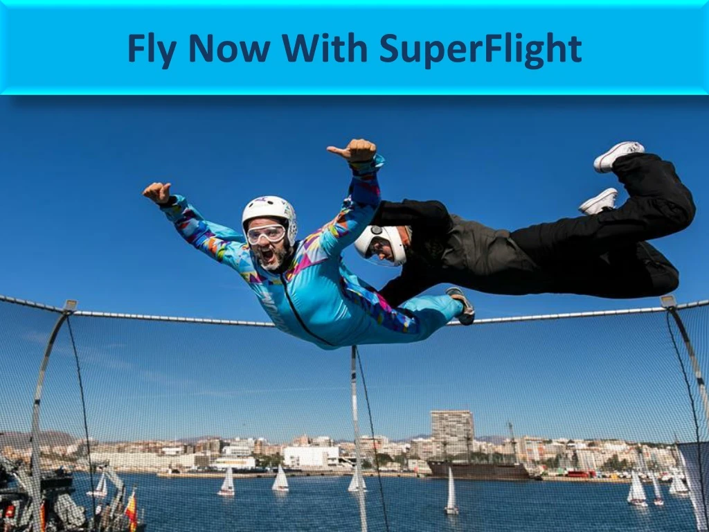 fly now with superflight