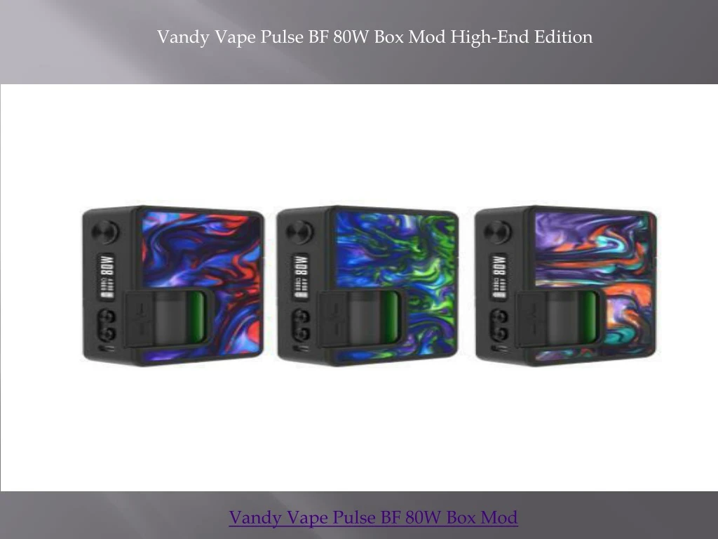 vandy vape pulse bf 80w box mod high end edition