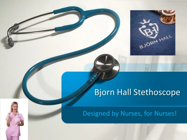 Bjorn Hall Stethoscopes