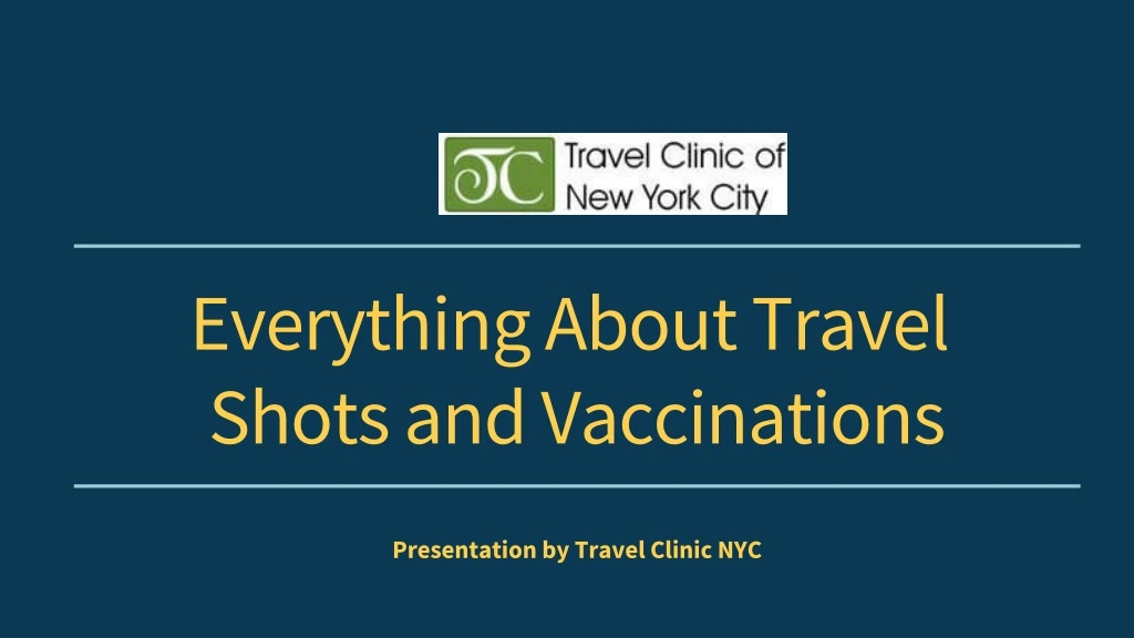 everything about travel shots and vaccinations
