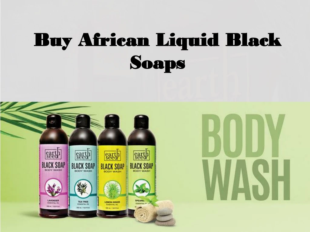 buy african liquid black soaps