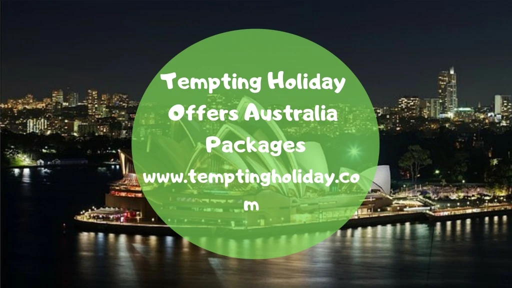 tempting holiday offers australia packages