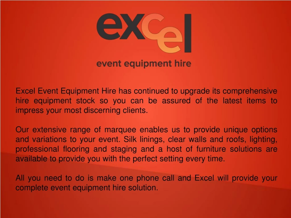 excel event equipment hire has continued