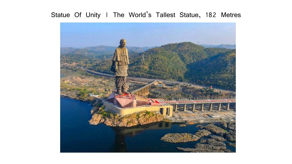 statue of unity the world s tallest statue 182 metres