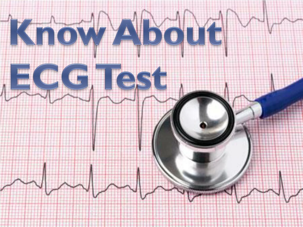 PPT - ECG Test in Bangalore | ECG Test centre in Bangalore | Ebisu ...